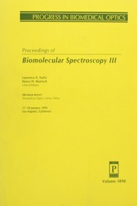 Biomolecular Spectroscopy Iii