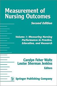 Measurement of Nursing Outcomes