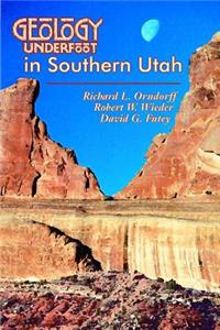 Geology Underfoot in Southern Utah