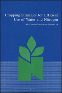 Cropping Strategies for Efficient Use of Water and Nitrogen