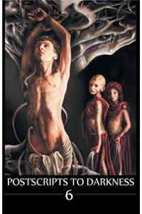 Postscripts to Darkness Volume 6