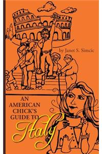 American Chicks Guide to Italy