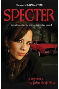 Specter: A Mystery