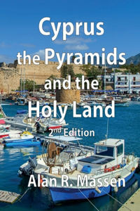 Cyprus, The Pyramids and the Holy Land