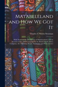 Matabeleland and How We Got It