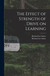 Effect of Strength of Drive on Learning