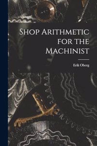 Shop Arithmetic for the Machinist