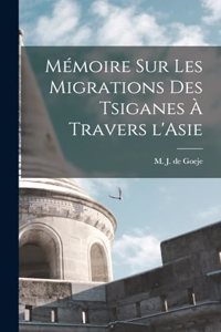 Mémoire sur les migrations des Tsiganes à travers l'Asie
