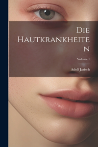 Hautkrankheiten; Volume 1