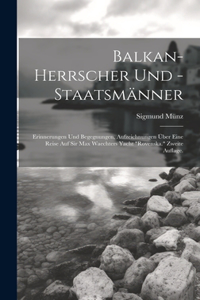 Balkan-Herrscher und -Staatsmänner