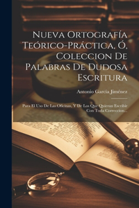 Nueva Ortografía Teórico-práctica, Ó, Coleccion De Palabras De Dudosa Escritura