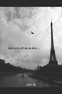 Jack m'a dit de te dire