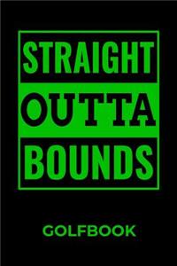 Straight Outta Bounds Golfbook