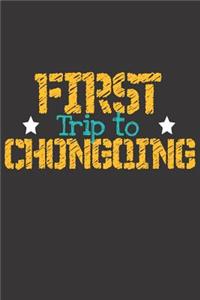 First Trip To Chongqing