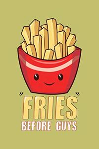 Fries Before Guys