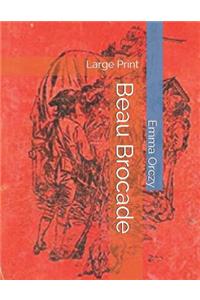 Beau Brocade