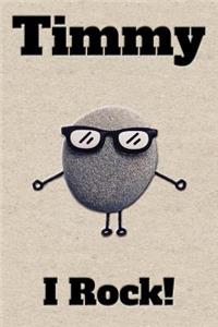 Affirmation Journal Timmy I Rock!