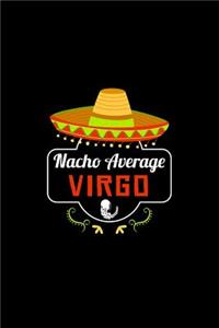 Nacho Average Virgo