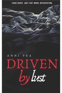 Driven by lust