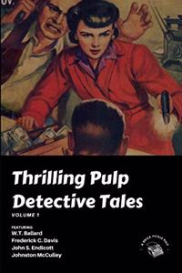 Thrilling Pulp Detective Tales, Vol. 1