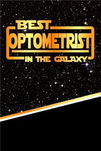 The Best Optometrist in the Galaxy: Best Career in the Galaxy Journal Notebook Log Book Is 120 Pages 6"x9"