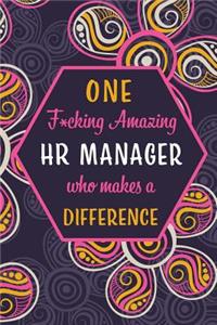 One F*cking Amazing HR Manager Who Makes A Difference