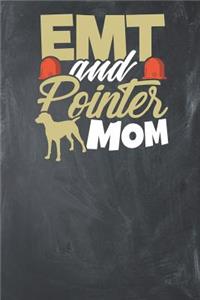 EMT and Pointer Mom