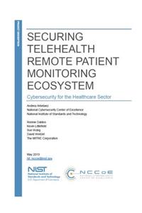 Securing Telehealth Remote Patient Monitoring Ecosystem