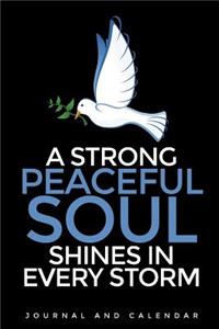 A Strong Peaceful Soul Shines In Every Storm