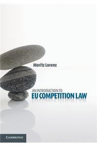 Introduction to EU Competition Law