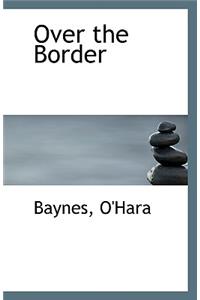 Over the Border