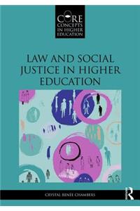 Law and Social Justice in Higher Education