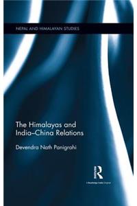 Himalayas and India-China Relations