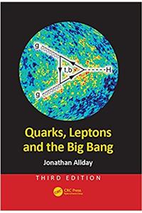 Quarks, Leptons and the Big Bang