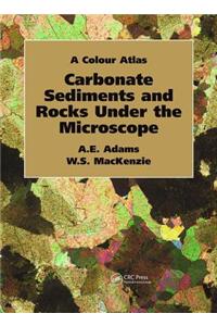 Carbonate Sediments and Rocks Under the Microscope