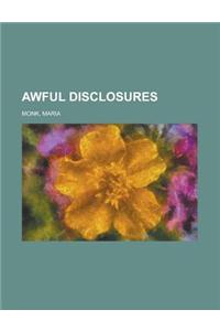 Awful Disclosures