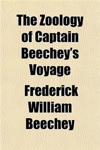 The Zoology of Captain Beechey's Voyage