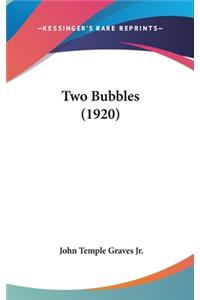 Two Bubbles (1920)