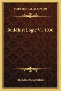Buddhist Logic V1 1930