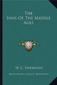 The Inns Of The Middle Ages
