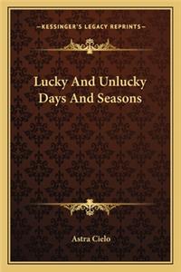 Lucky And Unlucky Days And Seasons