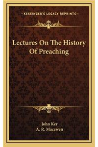 Lectures On The History Of Preaching