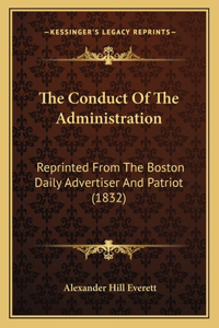 Conduct of the Administration the Conduct of the Administration