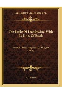 The Battle Of Brandywine, With Its Lines Of Battle