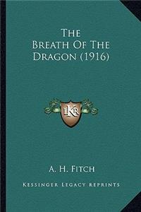 Breath of the Dragon (1916) the Breath of the Dragon (1916)