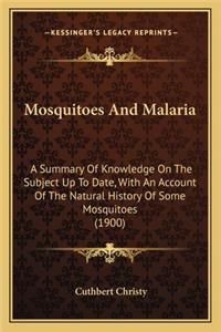 Mosquitoes And Malaria