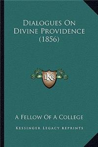 Dialogues on Divine Providence (1856)