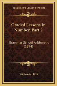 Graded Lessons in Number, Part 2