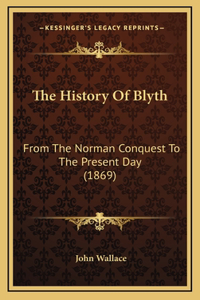 The History Of Blyth