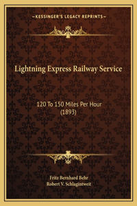 Lightning Express Railway Service